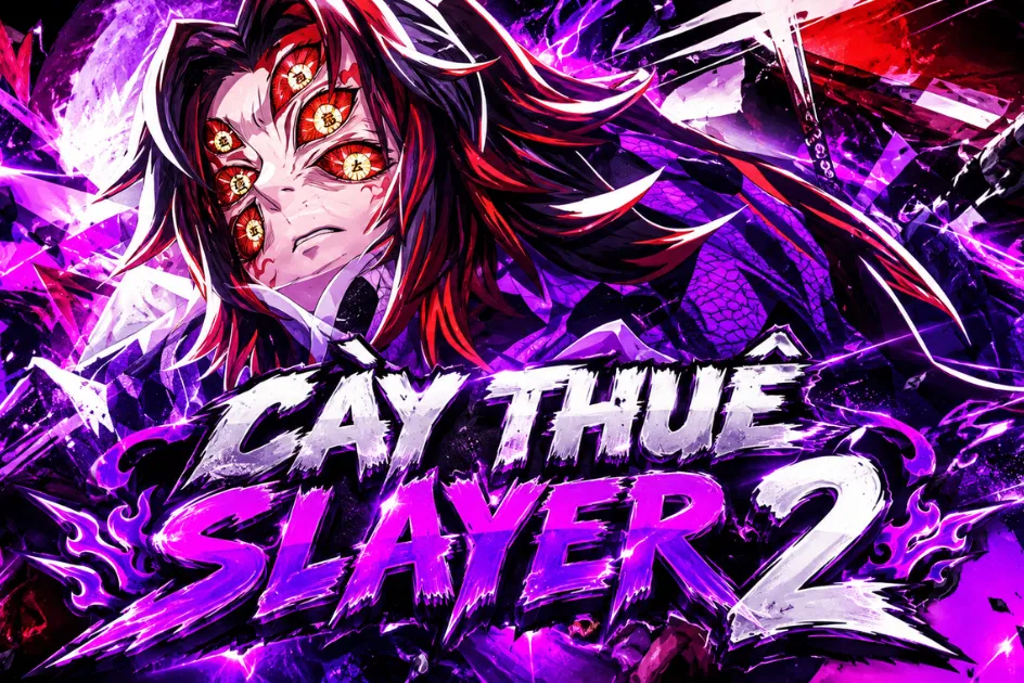 Cày Thuê Slayer 2